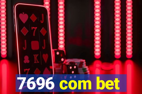 7696 com bet